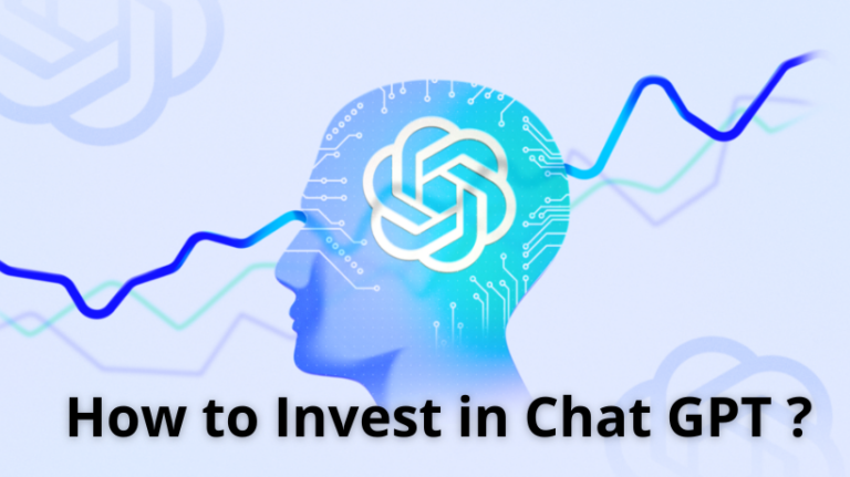 How to Invest in Chat GPT ?