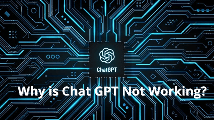 Why is Chat GPT Not Working?