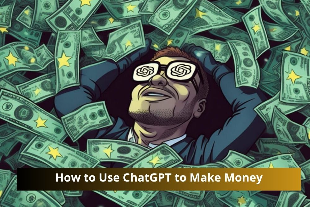 ChatGPT make money