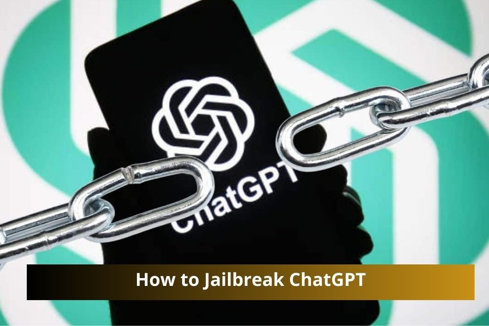 How to Jailbreak ChatGPT