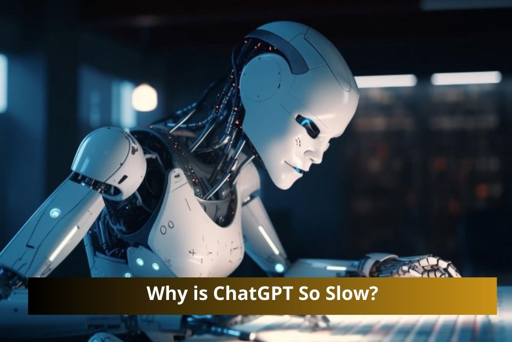 Why is ChatGPT So Slow?