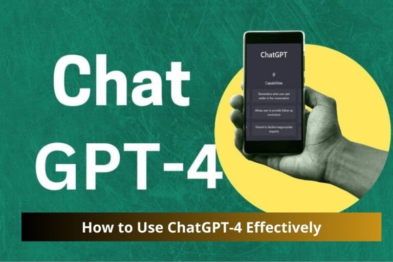 How to Use ChatGPT-4 Effectively: A Comprehensive Guide